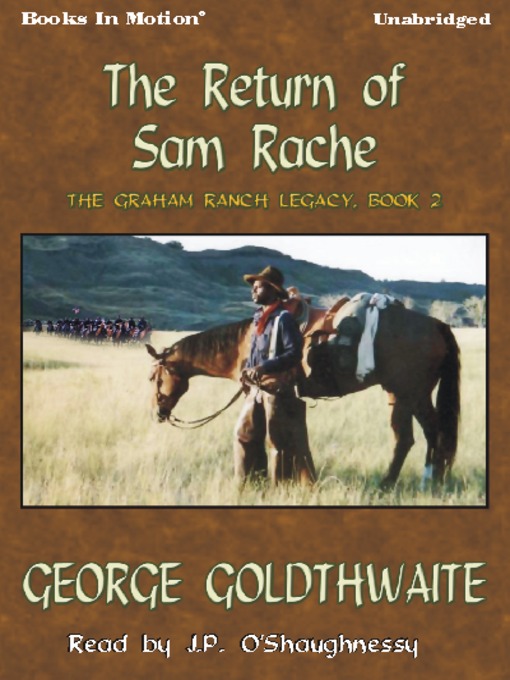 Title details for The Return of Sam Rache by George Goldthwaite - Wait list